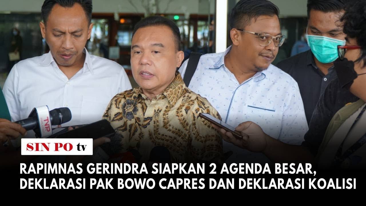 Rapimnas Gerindra Siapkan 2 Agenda Besar, Deklarasi Pak Bowo Capres dan Deklarasi Koalisi