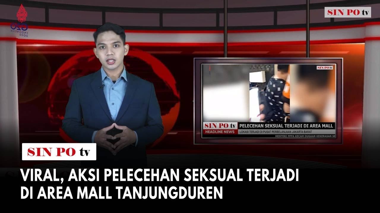 Viral, Aksi Pelecehan Seksual Terjadi Di Area Mall Tanjungduren