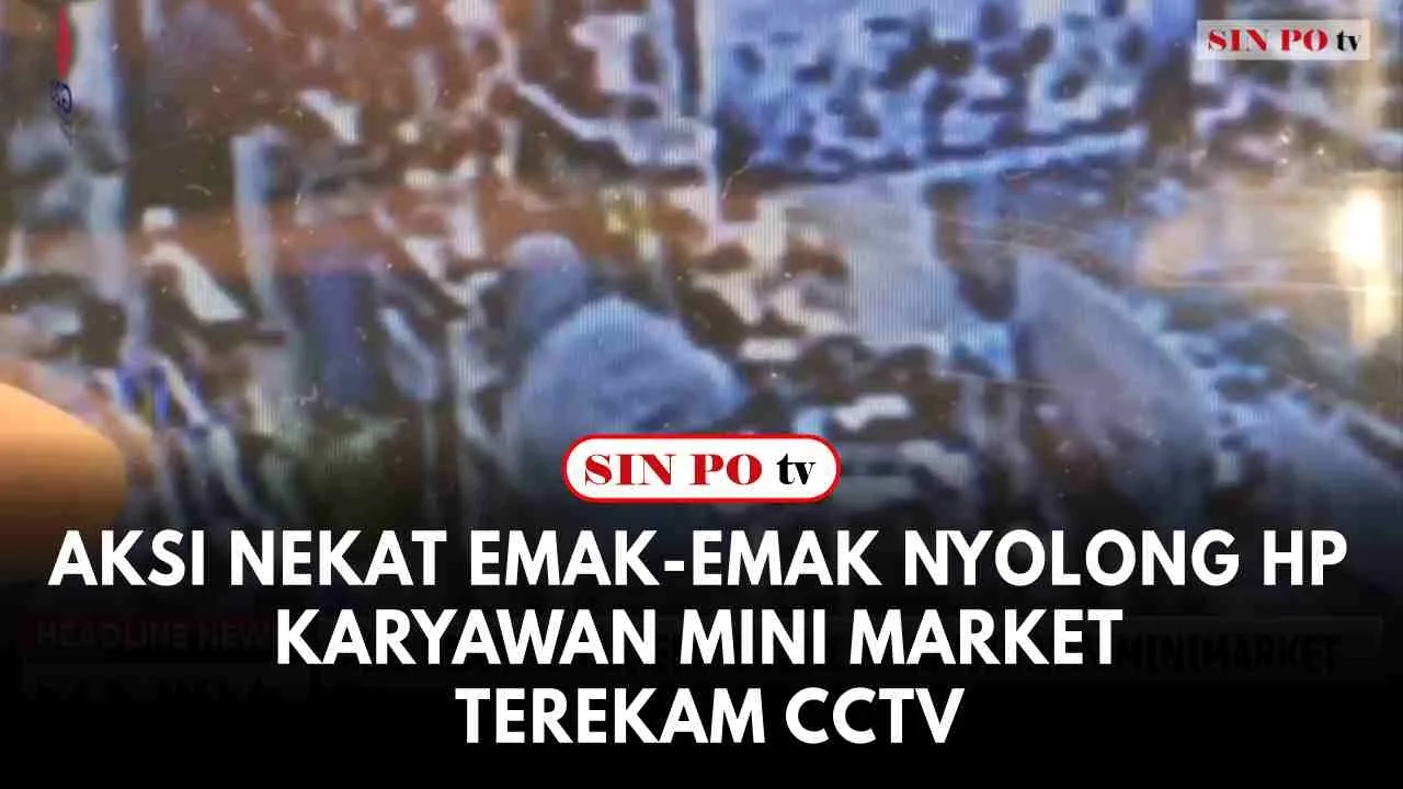 Aksi Nekat Emak-emak Nyolong HP Karyawan Mini Market Terekam CCTV