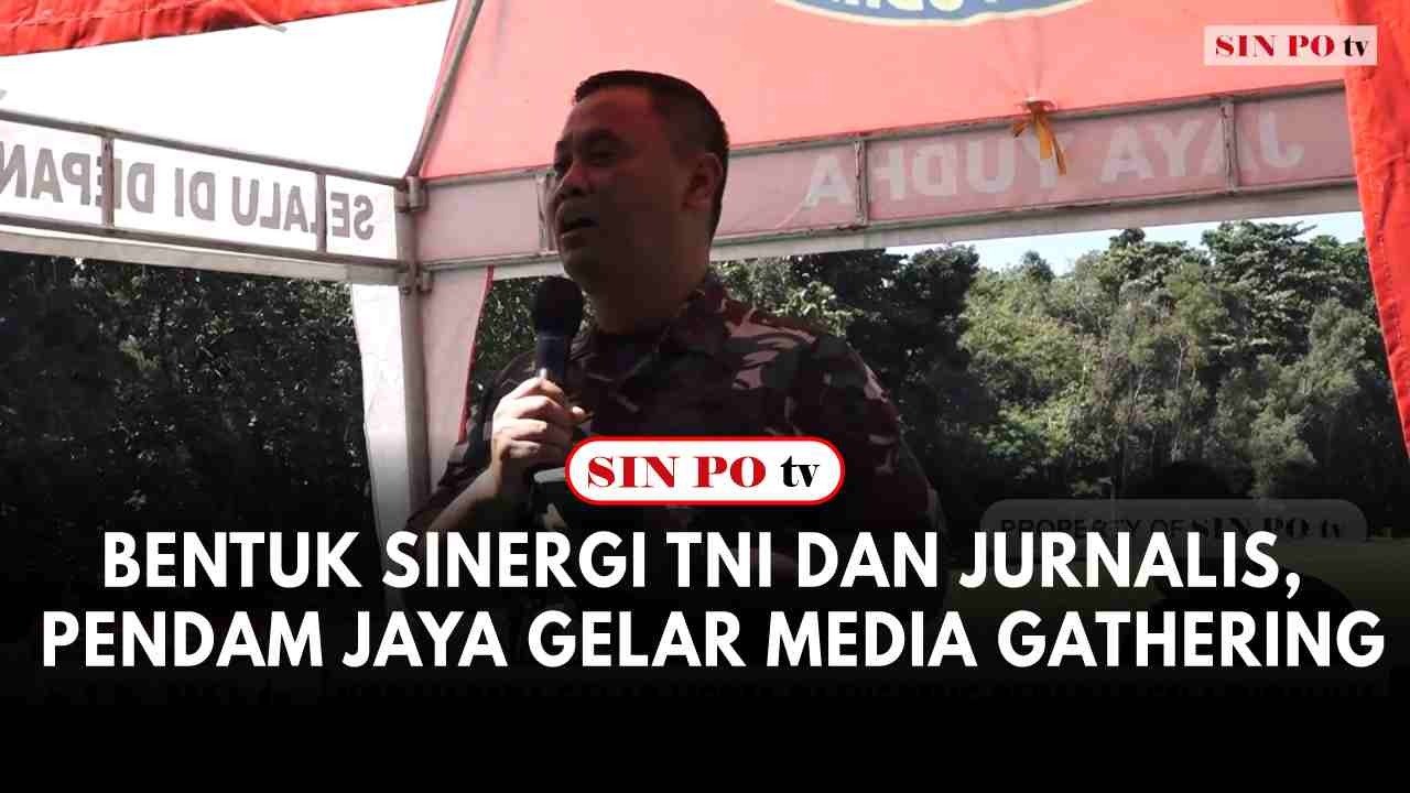Bentuk Sinergi TNI Dan Jurnalis, Pendam Jaya Gelar Media Gathering