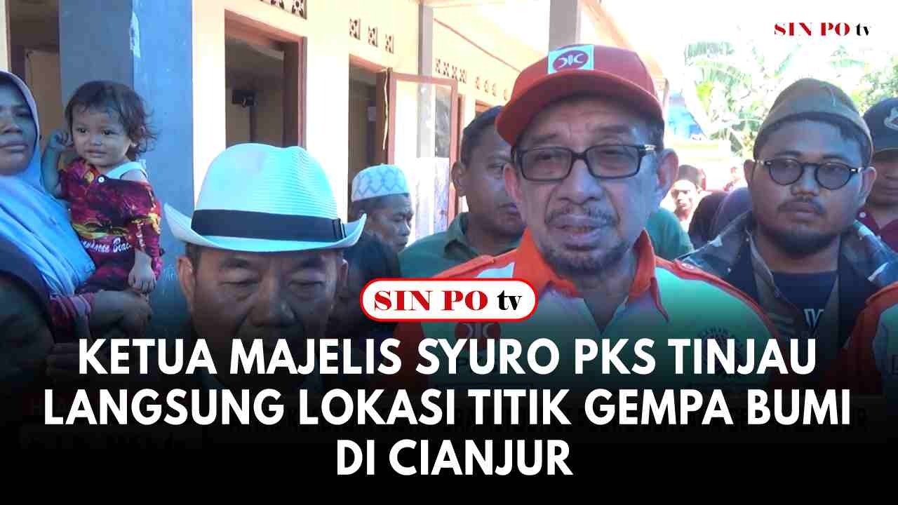 Ketua Majelis Syuro PKS Tinjau Langsung Lokasi Titik Gempa Bumi di Cianjur