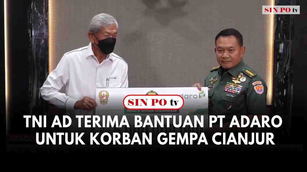 TNI AD Terima Bantuan PT Adaro Untuk Korban Gempa Cianjur