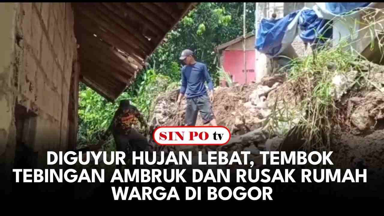 Diguyur Hujan Lebat, Tembok Tebingan Ambruk Dan Rusak Rumah Warga Di Bogor