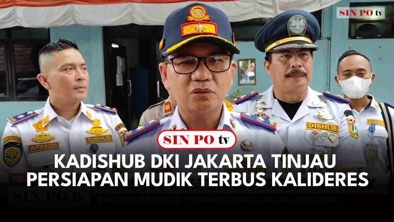 Kadishub DKI Jakarta Tinjau Persiapan Mudik Terbus Kalideres
