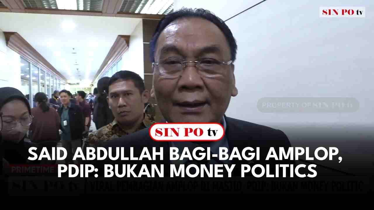 Said Abdullah Bagi-bagi Amplop, PDIP: Bukan Money Politics