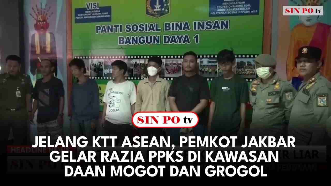 Jelang KTT ASEAN, Pemkot Jakbar Gelar Razia PPKS Di Kawasan Daan Mogot Dan Grogol