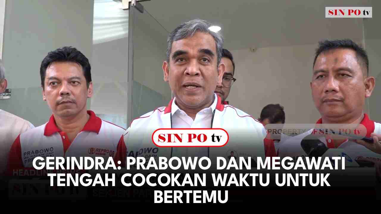 Gerindra: Prabowo Dan Megawati Tengah Cocokan Waktu Untuk Bertemu