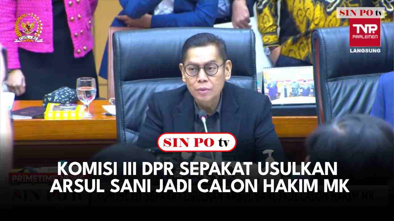 Komisi III DPR Sepakat Usulkan Arsul Sani Jadi Calon Hakim MK