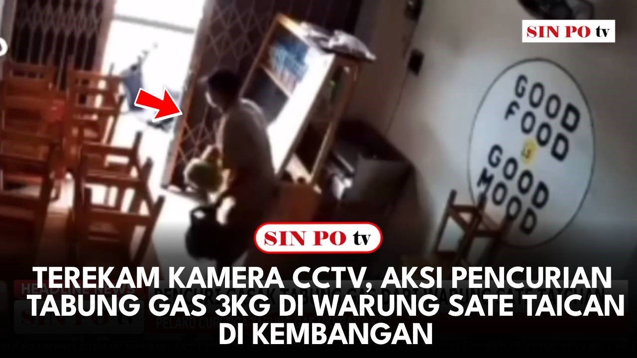 Terekam Kamera CCTV, Aksi Pencurian Tabung Gas 3Kg di Warung Sate Taican di Kembangan