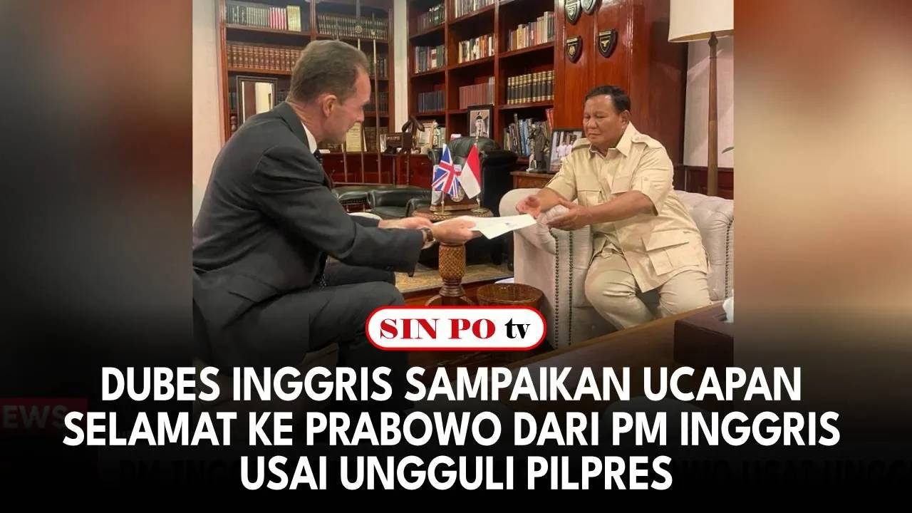 Dubes Inggris Sampaikan Ucapan Selamat ke Prabowo dari PM Inggris Usai Ungguli Pilpres
