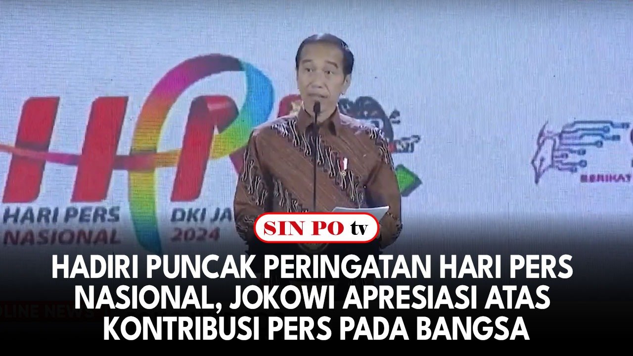Hadiri Puncak Peringatan Hari Pers Nasional, Jokowi Apresiasi Atas Kontribusi Pers Pada Bangsa
