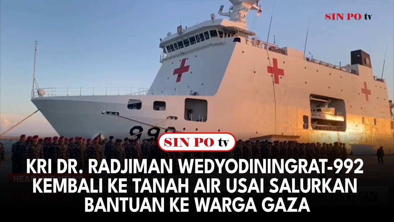KRI dr. Radjiman Wedyodiningrat-992 Kembali ke Tanah Air Usai Salurkan Bantuan ke Warga Gaza
