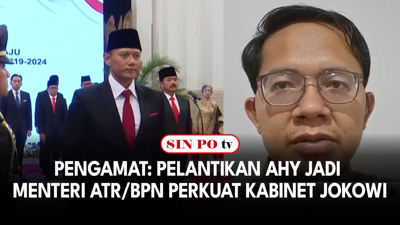 Pengamat: Pelantikan AHY Jadi Menteri ATR/BPN Perkuat Kabinet Jokowi